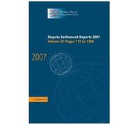 Dispute Settlement Reports 2007