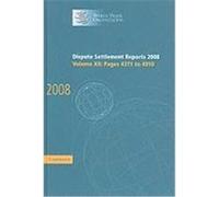 Dispute Settlement Reports, Volume XII: Pages 4371-4910 World Trade Organization (Auteur)