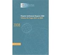 Dispute Settlement Reports, Volume XX: Pages 8221-8666 World Trade Organization (Auteur)