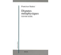 Disputes Métaphysiques - Xxviii-Xxix