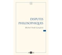 Au Service De La Sagesse - Tome 2, Disputes Philosophiques