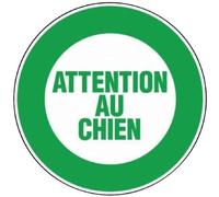 Panneau Attention au chien - Rigide Ø300mm - 4062143