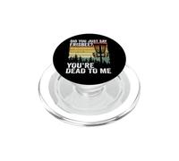 Disque de Golf Amusant Did You Just Say Frisbee You're Dead to Me PopSockets PopGrip pour MagSafe