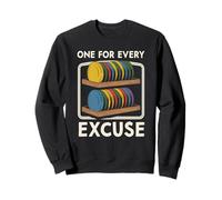 Disque de Golf Amusant One for Every Excuse Disc Golf Sweatshirt