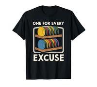 Disque de Golf Amusant One for Every Excuse Disc Golf T-Shirt