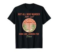 Disque de Golf Not All Who Wander are Lost Disques Scène T-Shirt