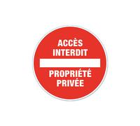 Disque de signalisation "Accès Interdit - Propriété privée" Chapuis 170 mm x 170 mm