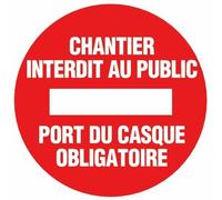 Panneau Chantier interdit au public port du casque obligatoire - Rigide Ø300mm - 4060118