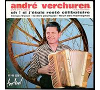 Disque Vinyle EP 45 tours - Festival 2278 - André Verchuren : Ah si j'étais resté célibataire, Tango rêveur, Te dire pourquoi, Fleur des montagnes