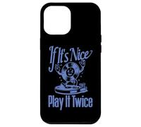 Disque vinyle If It's Nice Play It Twice Coque pour iPhone 12 Pro Max