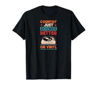 Disque Vinyle Music Country Just Sounds Better on Vinyl T-Shirt