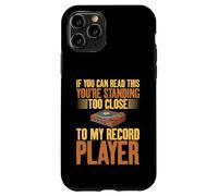 Disques Vinyle You're Standing Too Close to My Record Player Coque pour iPhone 11 Pro