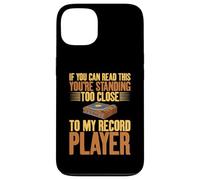 Disques Vinyle You're Standing Too Close to My Record Player Coque pour iPhone 13