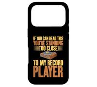 Disques Vinyle You're Standing Too Close to My Record Player Coque pour iPhone 17 Pro