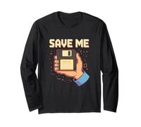 Disquette Amusante Save Me rétro années 90 Pixel Art Tech Humour Manche Longue