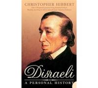 Disraeli by Christopher Hibbert Paperback Book Hibbert, Christopher (Auteur)
