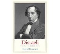 Disraeli: The Novel Politician
