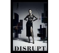 Disrupt: Edgy High Fashion Decorative Book for Coffee Tables, Styling Props, and Modern Home Decor