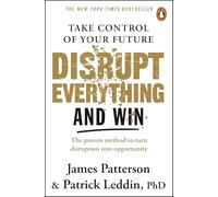 Disrupt Everything: The bestselling guide to harness change into a force for success from the 'literary legend' (Mel Robbins)