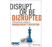 Disrupt Or Be Disrupted