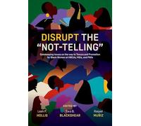 Disrupt the Not-telling: Gatekeeping Issues on the Way to Tenure and Promotion for Black Women at Hbcus, Msis, and Pwis