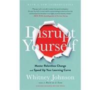 Disrupt Yourself With a New Introduction by Whitney Johnson Unknown (Auteur)