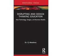 Réinventer l'enseignement du design thinking : nouvelles technologies et modèles d'affaires