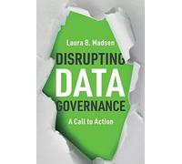 Disrupting Data Governance