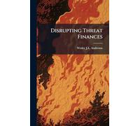 Disrupting Threat Finances