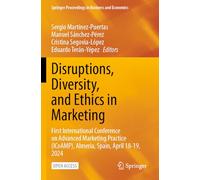 Disruptions, Diversity, and Ethics in Marketing: First International Conference on Advanced Marketing Practice (ICoAMP), Almeria, Spain, April 18-19, 2024