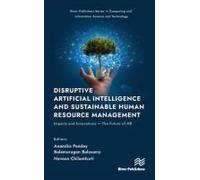 Disruptive Artificial Intelligence And Sustainable Human Resource Management
