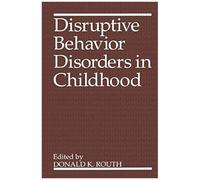 Disruptive Behavior Disorders In Childhood