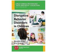 Disruptive Behavior Disorders In Children