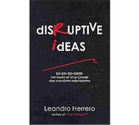Disruptive Ideas Leandro Herrero (Auteur)