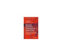 Disruptive Information Technologies For A Smart Society
