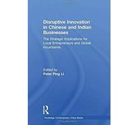 Disruptive Innovation In Chinese And Indian Businesses