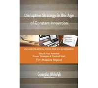 Disruptive Strategy in the Age of Constant Innovation