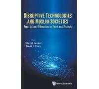 Disruptive Technologies And Muslim Societies