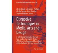 Disruptive Technologies In Media, Arts And Design
