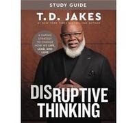 Disruptive Thinking Study Guide by Nick Chiles Nick Chiles (Auteur)