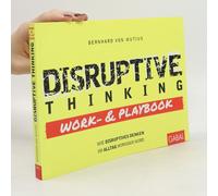 Disruptive Thinking Work- Und Playbook