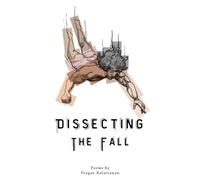 Dissecting the Fall - Prague Kalaivanan - Nymeria Publishing - ebook (ePub) - Livre
