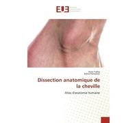 Dissection anatomique de la cheville - Assia Yabka - Universitaires Europeennes - broché - Livre
