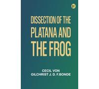 Dissection of the Platana and the Frog