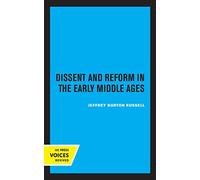 Dissent And Reform In The Early Middle Ages