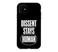 Dissent Stays Human Débat Respectueux Courage Civique Coque pour iPhone 11