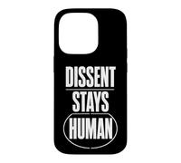 Dissent Stays Human Débat Respectueux Courage Civique Coque pour iPhone 14 Pro