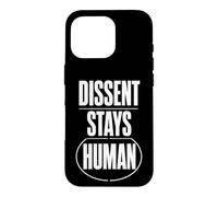 Dissent Stays Human Débat Respectueux Courage Civique Coque pour iPhone 16 Pro