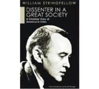 Dissenter in a Great Society: A Christian View of America in Crisis Stringfellow, William (Auteur)