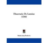 Dissertatio de Lumine (1766) Boskovic, Ruder Josip (Auteur)